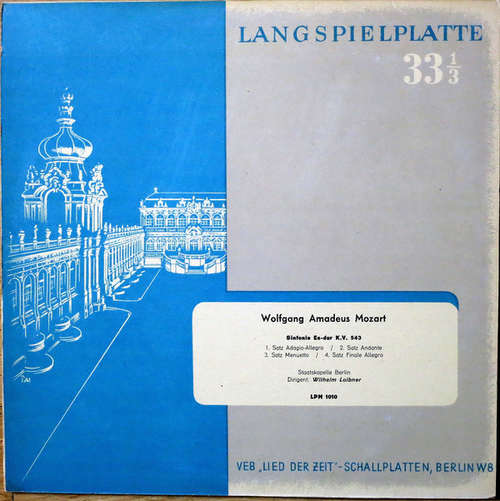 Cover Wolfgang Amadeus Mozart, Staatskapelle Berlin, Wilhelm Loibner - Sinfonie Es-dur K.V. 543 (10, Mono, Gat) Schallplatten Ankauf
