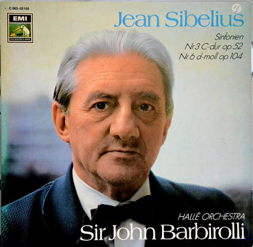 Cover Sibelius*, Hallé Orchestra, Sir John Barbirolli - Sinfonien Nr. 3 C Dur, Op. 52,Nr. 6 In D -Moll, Op. 104 (LP) Schallplatten Ankauf