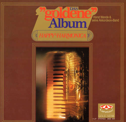 Cover Horst Wende & Seine Akkordeon-Band* - Das Goldene Album (2xLP) Schallplatten Ankauf