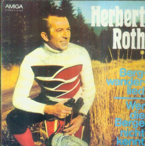 Bild Herbert Roth - Bergwanderlied / Wer Die Berge Nicht Kennt (7, Single) Schallplatten Ankauf