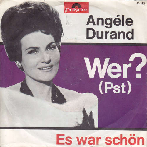 Cover Angèle Durand - Wer (Pst!) / Es War Schön (7, Single) Schallplatten Ankauf