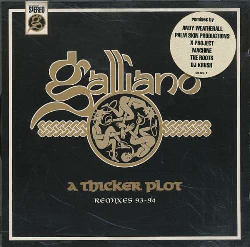 Cover Galliano - A Thicker Plot (Remixes 93-94) (CD, Comp, Ltd) Schallplatten Ankauf