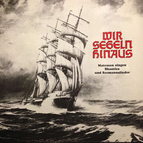 Cover Seemannschor Der Marineversorgungsschule List Auf Sylt - Wir Segeln Hinaus (LP, Album, Gat) Schallplatten Ankauf