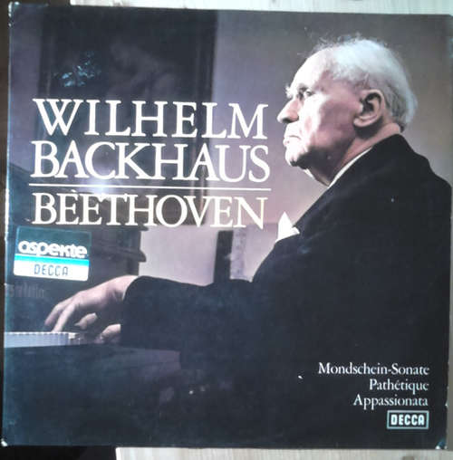 Cover Beethoven*, Wilhelm Backhaus - Wilhelm Backhaus Spielt Beethoven - Monschein-Sonate / Pathetique / Appasionata (LP, RE) Schallplatten Ankauf