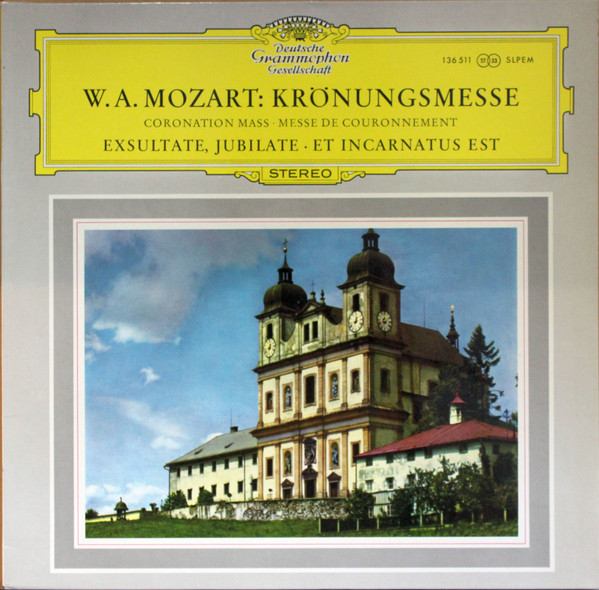 Cover W. A. Mozart* - Krönungmesse = Coronation Mass = Messe De Couronnement · Exsultate, Jubilate · Et Incarnatus Est (LP) Schallplatten Ankauf