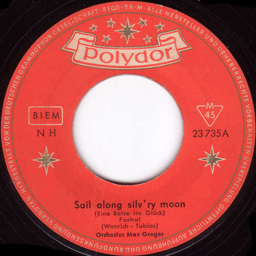 Bild Orchester Max Greger* - Sail Along Silv'ry Moon / Tequila (7, Single, Mono) Schallplatten Ankauf