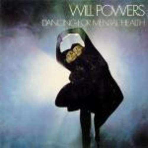 Cover Will Powers - Dancing For Mental Health (LP, Album) Schallplatten Ankauf