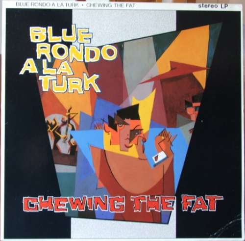 Cover Blue Rondo À La Turk - Chewing The Fat (LP, Album) Schallplatten Ankauf
