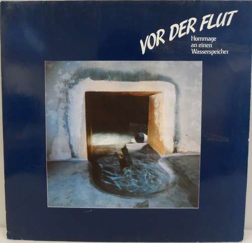 Cover Vor Der Flut (Hommage An Einen Wasserspeicher) Schallplatten Ankauf