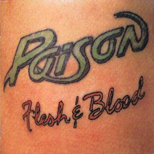 Cover Poison (3) - Flesh & Blood (CD, Album) Schallplatten Ankauf