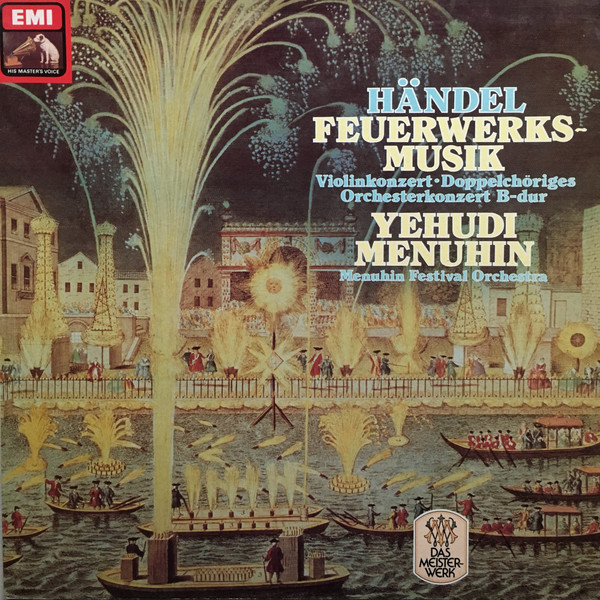 Cover Händel*, Yehudi Menuhin, Menuhin Festival Orchestra - Feuerwerksmusik, Violinkonzert. Doppelchöriges Orchesterkonzert B-dur (LP, RE) Schallplatten Ankauf