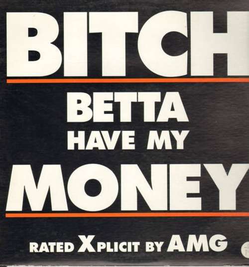 Cover Bitch Betta Have My Money Schallplatten Ankauf