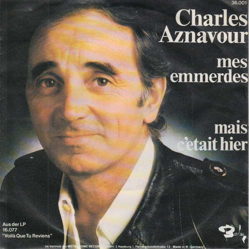 Cover Charles Aznavour - Mes Emmerdes (7, Single) Schallplatten Ankauf