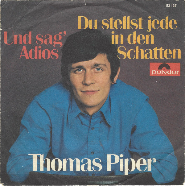 Cover Thomas Piper (2) - Und Sag' Adios (7, Single) Schallplatten Ankauf