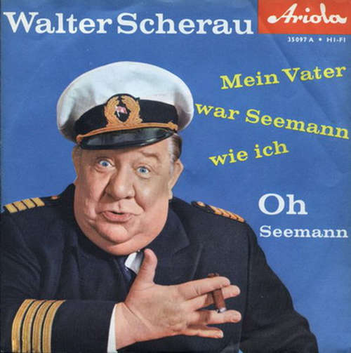 Cover Walter Scherau - Mein Vater War Seemann Wie Ich (7, Single) Schallplatten Ankauf