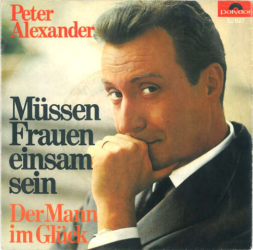 Bild Peter Alexander - Müssen Frauen Einsam Sein (7, Single, Mono) Schallplatten Ankauf