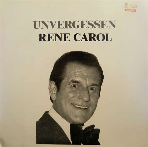 Cover René Carol - Unvergessen (LP, Comp) Schallplatten Ankauf