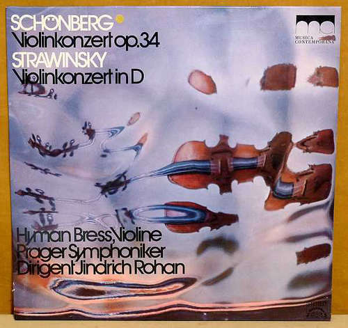 Cover Schönberg* • Stravinsky*, Hyman Bress ⋆ Prague Symphony Orchestra* ⋆ Jindřich Rohan - Violin Concerto • Violin Concerto (LP, M/Print) Schallplatten Ankauf