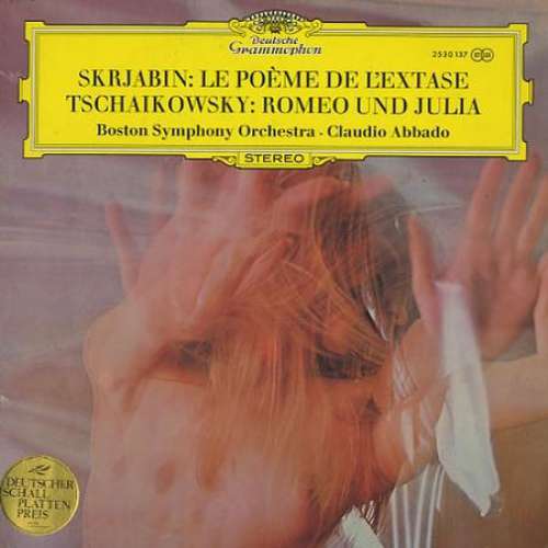 Cover Skrjabin* / Tschaikowsky* - Boston Symphony Orchestra, Claudio Abbado - Le Poème De L'Extase / Romeo Und Julia (LP, Album) Schallplatten Ankauf