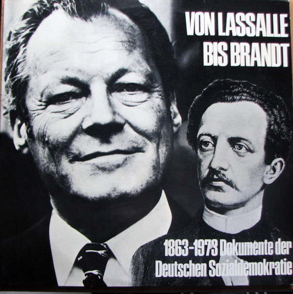 Bild Rudolf Maerker - Von Lassalle Bis Brandt 1863-1973 Dokumente Der Deutschen Sozialdemokratie (2xLP) Schallplatten Ankauf