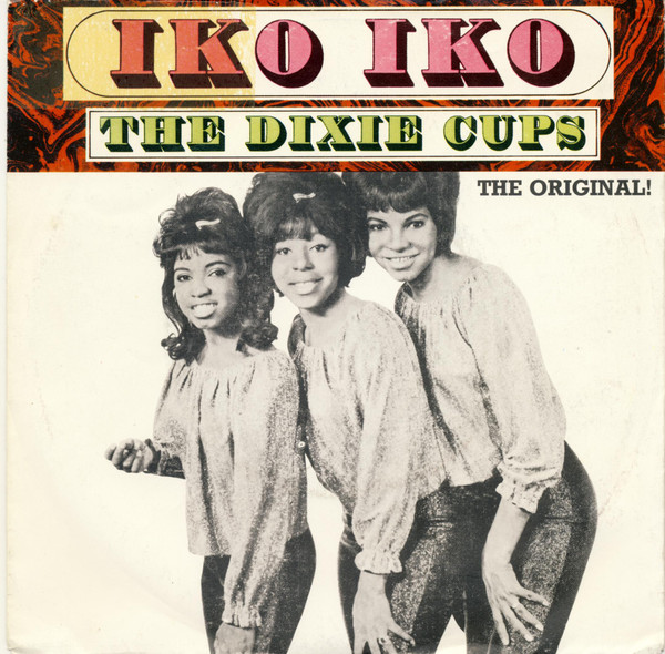 Cover The Dixie Cups - Iko Iko (7, Single, Promo, RE) Schallplatten Ankauf