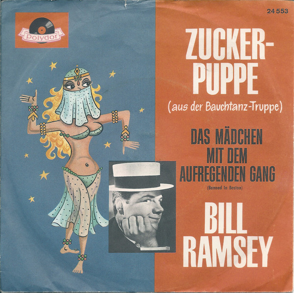 Cover Bill Ramsey - Zuckerpuppe (Aus Der Bauchtanz-Truppe) / Das Mädchen Mit Dem Aufregenden Gang  (7, Single, Mono) Schallplatten Ankauf