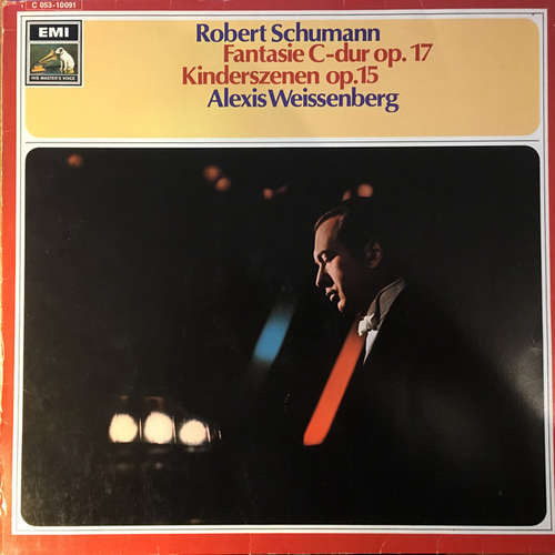Cover Robert Schumann - Alexis Weissenberg - Fantasie C-dur Op. 17 / Kinderszenen Op. 15 (LP) Schallplatten Ankauf