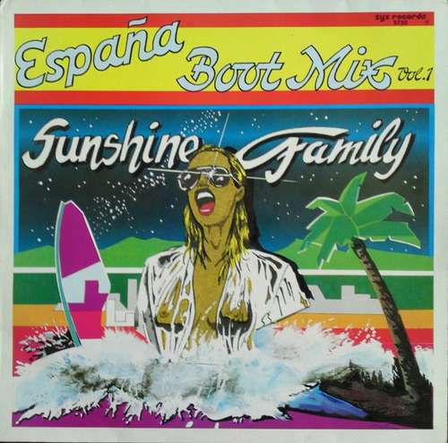 Cover Sunshine Family - España Boot Mix Vol. 1 (12, Maxi) Schallplatten Ankauf