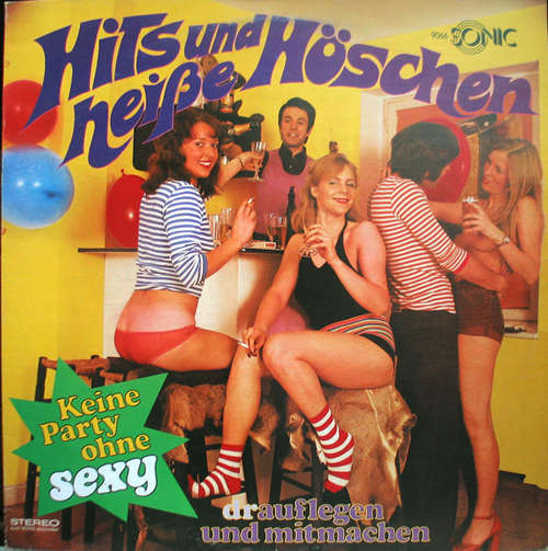 Cover Various - Hits Und Heiße Höschen - Keine Party Ohne Sexy (LP) Schallplatten Ankauf
