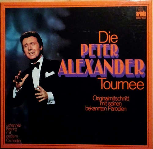 Cover Peter Alexander - Die Peter Alexander Tournee (Originalmitschnitt Mit Seinen Bekannten Parodien) (LP + LP + Box) Schallplatten Ankauf