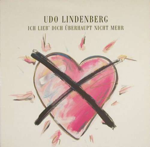 Cover Udo Lindenberg - Ich Lieb' Dich Überhaupt Nicht Mehr (7, Single) Schallplatten Ankauf
