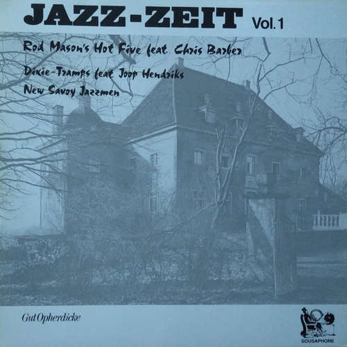 Cover Rod Mason's Hot Five Chris Barber Dixie-Tramps Joop Hendriks New Savoy Jazzmen - Jazz-Zeit Vol. 1 (LP, Album) Schallplatten Ankauf