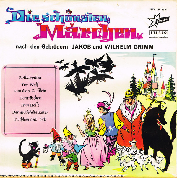 Cover Unknown Artist, Gebrüder Grimm - Die Schönsten Märchen Nach Den Gebrüdern Jakob Und Wilhelm Grimm (LP) Schallplatten Ankauf