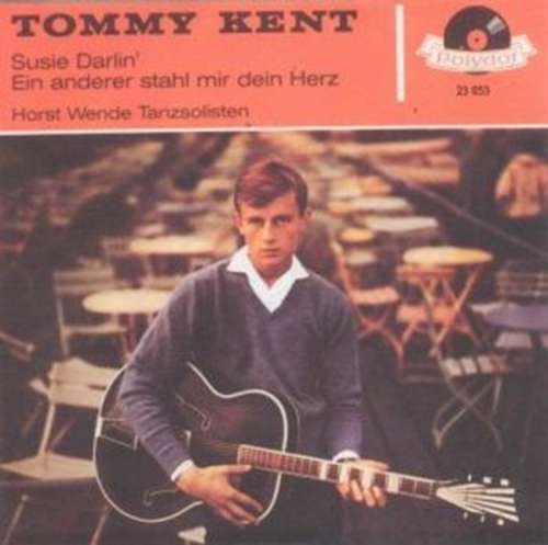 Bild Tommy Kent - Susie Darlin' / Ein Anderer Stahl Mir Dein Herz (7, Single, Mono) Schallplatten Ankauf