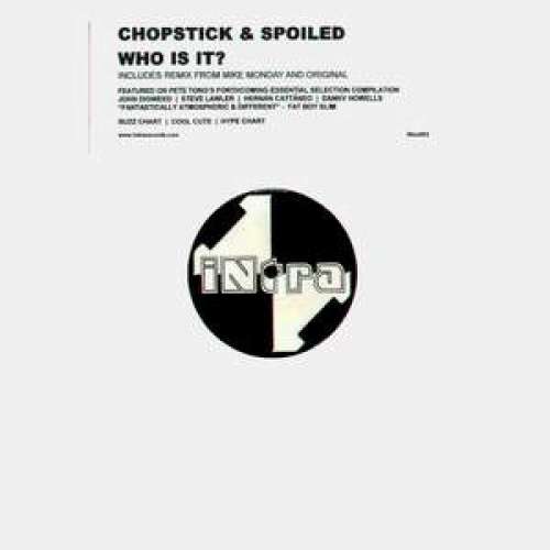 Cover Chopstick & Spoiled - Who Is It? (12) Schallplatten Ankauf
