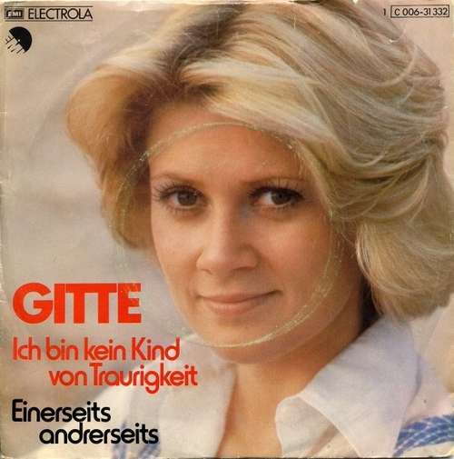 Cover Gitte* - Ich Bin Kein Kind Von Traurigkeit (7, Single) Schallplatten Ankauf