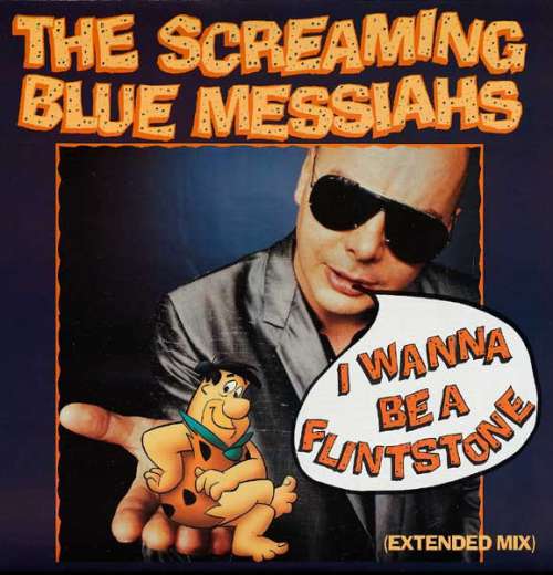 Bild The Screaming Blue Messiahs - I Wanna Be A Flintstone (Extended Mix) (12) Schallplatten Ankauf