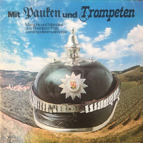 Cover Landespolizeimusikkorps Rheinland- Pfalz* - Mit Pauken Und Trompeten (Märsche Und Melodien Aus Rheinland-Pfalz) (LP) Schallplatten Ankauf