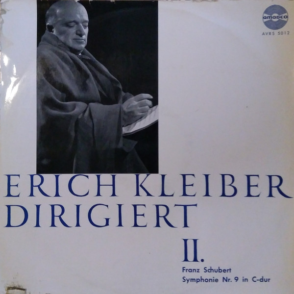 Cover Franz Schubert, Erich Kleiber, Kölner Rundfunk-Sinfonie-Orchester - Erich Kleiber Dirigiert II Symphonie Nr. 9 In C-Dur (LP) Schallplatten Ankauf