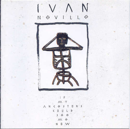 Cover Ivan Neville - If My Ancestors Could See Me Now (CD, Album, RE) Schallplatten Ankauf