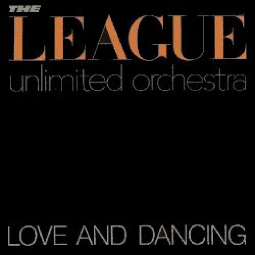 Cover The League Unlimited Orchestra - Love And Dancing (LP, Album) Schallplatten Ankauf
