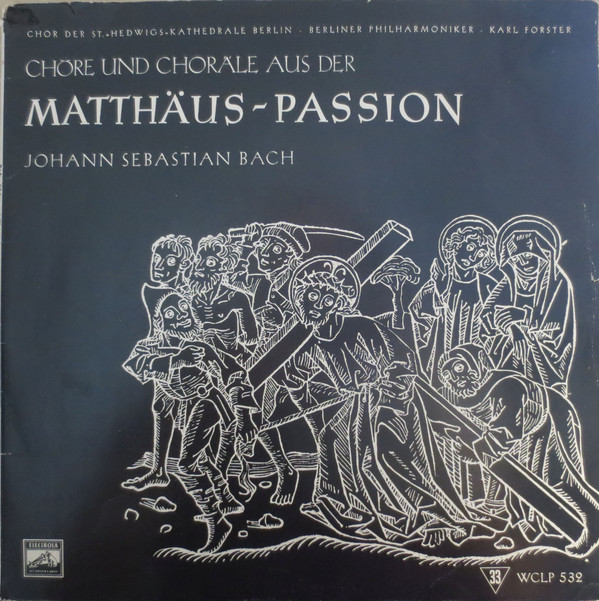 Cover Johann Sebastian Bach - Chöre Und Choräle Aus Der Matthäus- Passion (LP, Album) Schallplatten Ankauf
