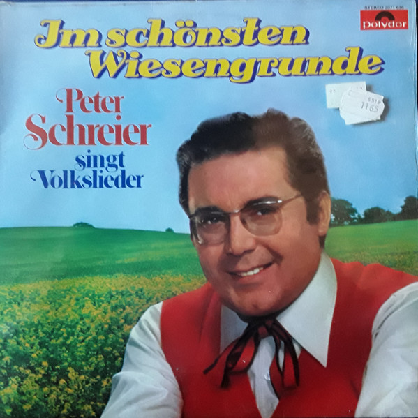Cover Peter Schreier - Peter Schreier singt Volkslieder - Im Schönsten Wiesengrunde (LP, Album) Schallplatten Ankauf