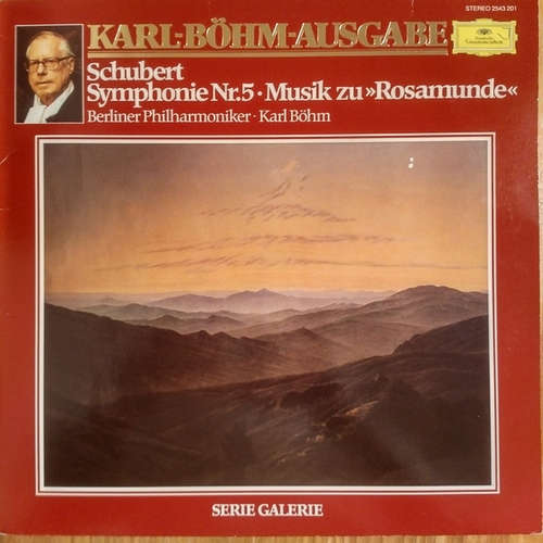 Cover Berliner Philharmoniker , Directed By Karl Böhm - Franz Schubert: Symphonie Nr. 5 / Musik Zu Rosamunde (LP, Album) Schallplatten Ankauf