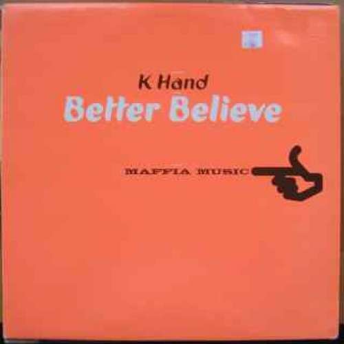 Cover K. Hand* - Better Believe (12) Schallplatten Ankauf