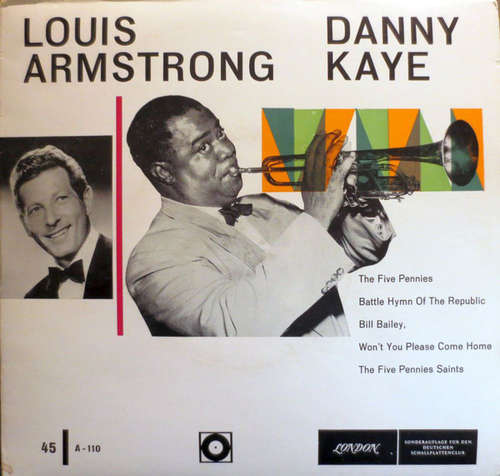 Cover Louis Armstrong, Danny Kaye (2) - The Five Pennies / Battle Hymn Of The Republic / Bill Bailey, Won't you Please Come Home / The Five Pennies Saints (7, EP, Club) Schallplatten Ankauf