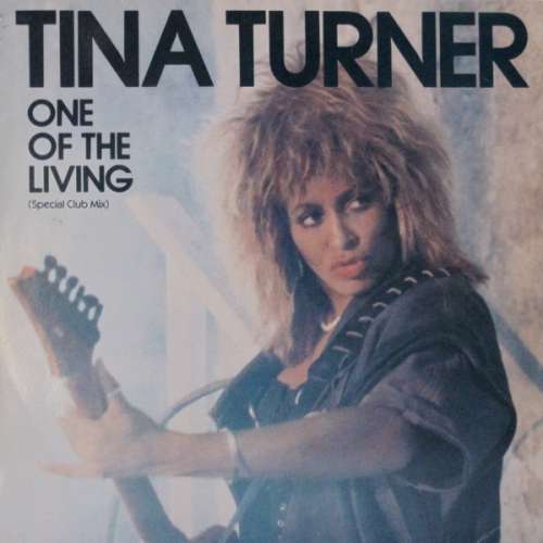 Cover Tina Turner - One Of The Living (Special Club Mix) (12, Maxi) Schallplatten Ankauf