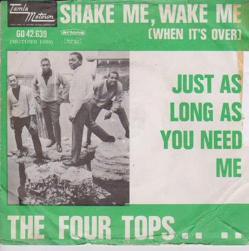 Cover Four Tops - Shake Me, Wake Me (When It's Over) / Just As Long As You Need Me (7, Single) Schallplatten Ankauf