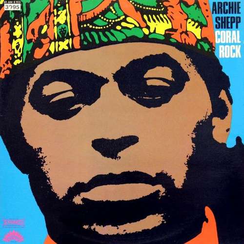 Cover Archie Shepp - Coral Rock (LP, Album) Schallplatten Ankauf