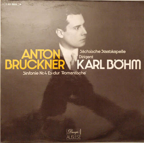 Cover Anton Bruckner – Sächsische Staatskapelle*, Karl Böhm - Sinfonie Nr. 4 Es-dur ‘Romantische’ (LP, Mono) Schallplatten Ankauf
